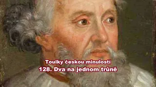 Toulky českou minulostí   128  Dva na jednom trůně