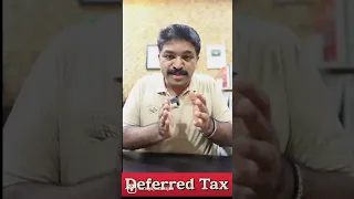 We know about Goods and Service Tax, Income Tax but what is Deferred Tax?