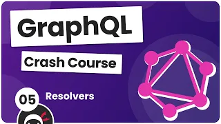 GraphQL Crash Course #5 - Resolver Functions