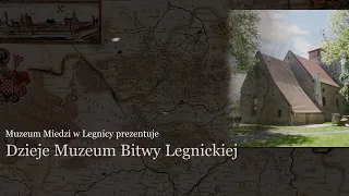 Dzieje Muzeum Bitwy Legnickiej