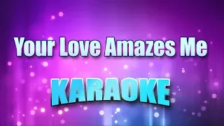 Berry, John - Your Love Amazes Me (Karaoke & Lyrics)