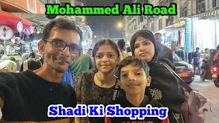 Mohammed Ali Road | Shadi Ki Shopping 🛍 | Mumbai Ki Sabse Badi Market 👍