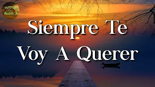 🎼 Calibre 50 - Siempre Te Voy A Querer (LetrasLyrics)