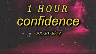 it's all about confidence baby | Ocean Alley - Confidence (sped up) Lyrics | 1 hour