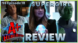 Supergirl Season 6 Episode 18 REVIEW - Brainiac's 31st Century Dilemma | Shocking RIP Moment!