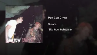 Nirvana (Skid Row) - Pen Cap Chew (Remastered)