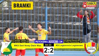 tv.nsk.pl [bramki] MKS Świt Nowy Dwór Maz. - KS Legionovia Legionowo 2:2 (0:1) 2022-10-29 g. 14:00