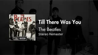 The Beatles - Till There Was You (Stereo Remaster) || Decca Audition