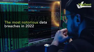 The most notorious data breaches in 2022