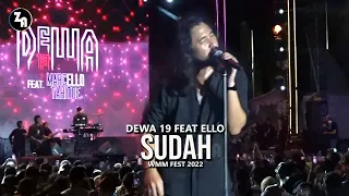 Dewa 19 feat Ello ~ Sudah @ WMM Fest 2022