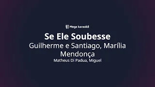 🎤 Se Ele Soubesse – Guilherme e Santiago, Marília Mendonça