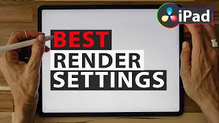 How I Get the Best Video Quality | Davinci Resolve iPad Export Settings