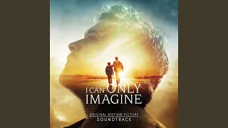 I Can Only Imagine [Trailer Track]