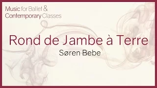 Music for Ballet Class. Rond de Jambe à Terre