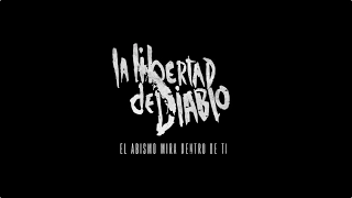 La Libertad del Diablo (Tráiler oficial)