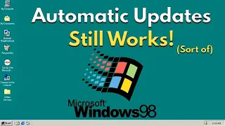 Get Automatic Updates for Windows 98 - The Easy Way!