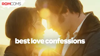 Best Confessions of Love | RomComs