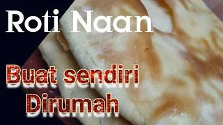 Roti Naan | Buat sendiri dirumah