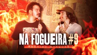 Rodrigo Marques - Na Fogueira - Marques e Maia - Doula - Stand Up Comedy