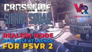 Crossfire: Sierra Squad new Realism Mode. Will you be able to survive?