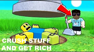 Crush Stuff and Get Rich | Roblox Gameplay