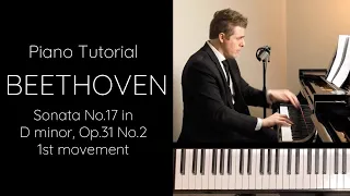 Beethoven Sonata No.17 in D minor, Op.31 No.2, 1st Movement Tutorial