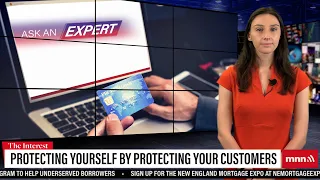 Protecting Your Customers Will Also Protect Yourself | The Interest