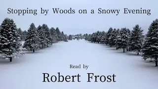 Stopping by Woods on a Snowy Evening read by Robert Frost (HD subtitles) Winter Snow