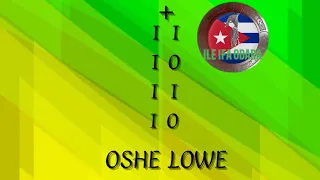 OSHE LOWE (OGBE).EL TRANSPORTE ESPIRITUAL.#ODUNDEIFA #OSHELOWE #ifa