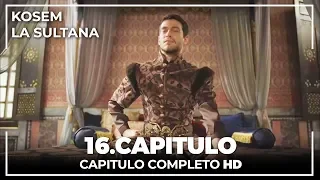 Kosem La Sultana | Capítulo 16