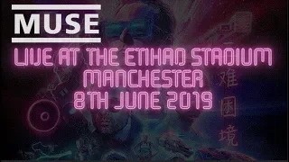 Muse - Full Concert - Live at the Etihad Stadium, Manchester - 8th June 2019