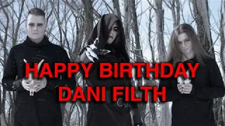 Happy Birthday Dani Filth 25/07/2019