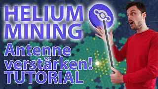 ÜBER 300€MONAT MIT HELIUM MINERN?! (Tutorial) Antenne verstärken und noch mehr Helium bekommen!