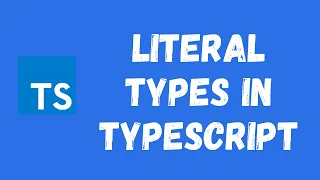 11. Literal Types in Typescript. Combine Literal Types and the Union Types in Typescript