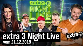 Extra 3 Night Live vom 21.12.2019 | extra 3 | NDR