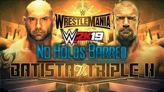 WWE 2K19: Batista vs Triple H No Holds Barred Match at WrestleMania 35