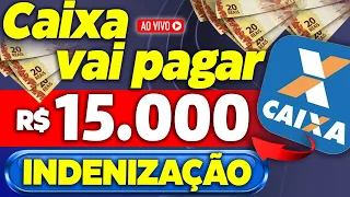 SAIU LISTA: CAIXA Econômica VAI PAGAR INDENIZAÇÃO de +R$15 MIL para 4 milhões de PESSOAS?! Consulte