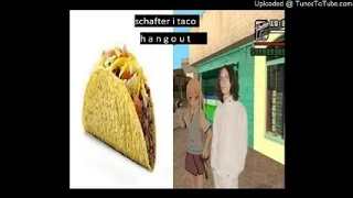 schafter ft. taco - hangout (ale troche poprawione)