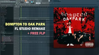 YG, Mozzy - Bompton to Oak Park (FL Studio Remake + Free FLP)