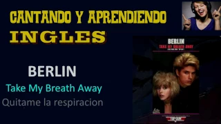 Cantando y Aprendiendo Ingles   Take my breath away