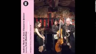 Andrea Motis & Joan Chamorro Quintet ft Scott Hamilton - Summertime