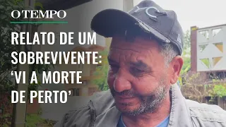 Sobrevivente de deslizamento no RS diz que viu a morte 'passando perto'