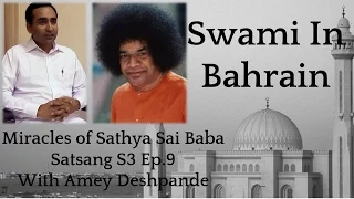 Shri Amey Deshpande | Satsang 3 Ep.9 | Miracles & Experiences of Sathya Sai Baba