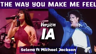 Selena & Michael Jackson- The Way You Make Me Feel (EN VIVO, IA)