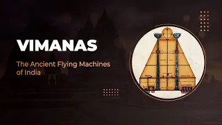 Vimanas: The Ancient Flying Machines of India