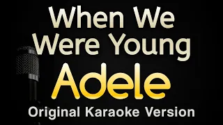When We Were Young - Adele (Karaoke Songs With Lyrics - Original Key)