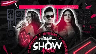 Show | Banda Caferana O Sucesso Continua (Ao Vivo em Cametá) -  Aniversário de 2 anos