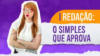 Redação: O SIMPLES QUE APROVA