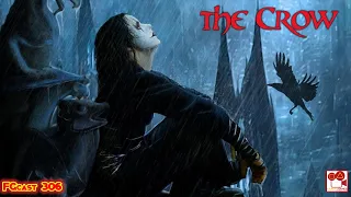 The Crow (The Crow, 1994)-FGcast #306