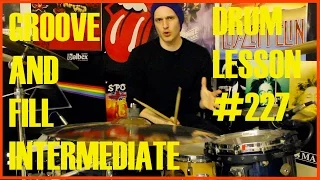 Intermediate Groove & Drum Fill - Drum Lesson #227